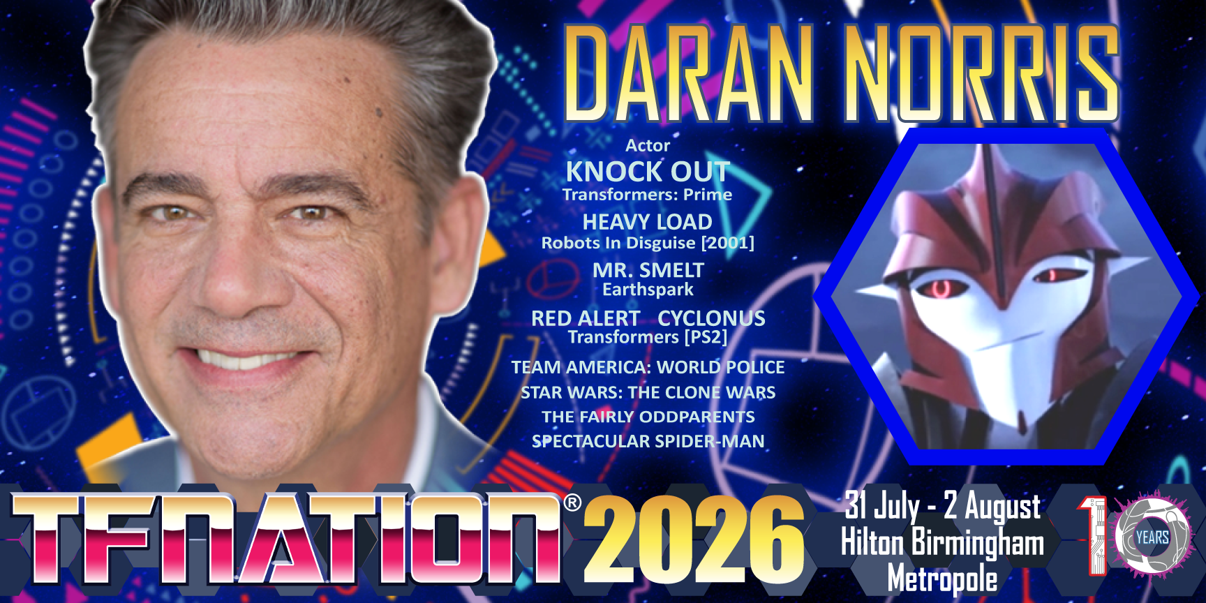 A banner announcing Daran Norris will be making an appearance at TFNation 2026. The banner contains a photo of Daran, an image of Knockout from TF Prime and a list of some of Daran's notable credits.